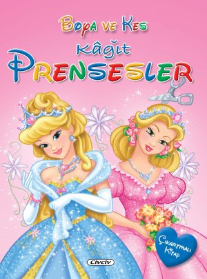 BOYA VE KES D.-KAĞIT PRENSESLER