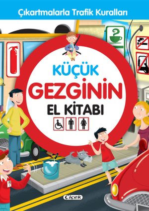 Küçük Gezginin El Kitabı - Çıkartmalarla Trafik Kuralları