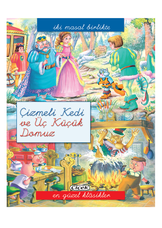 İKİ MASAL BİRLİKTE D.-ÇİZMELİ KEDİ VE ÜÇ KÜÇÜK DOMUZ