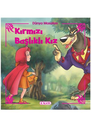 Kırmızı Başlıklı Kız - Dünya Masalları