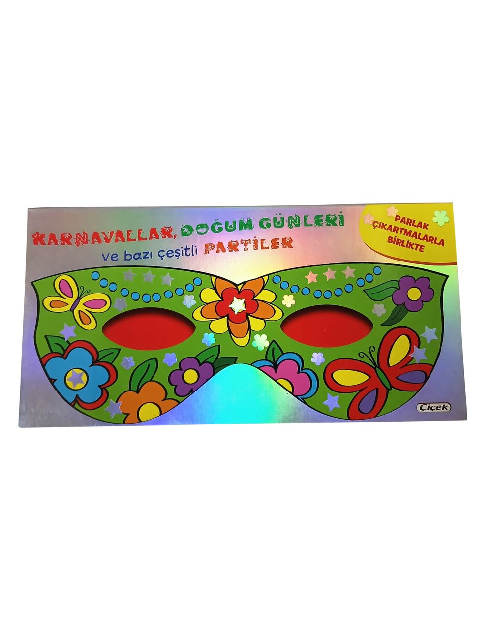 Maskeli Balo-Karnavallar Ve Doğum Günleri