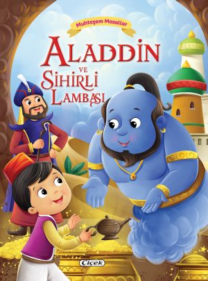 Muhteşem Masallar - Alaaddin ve Sihirli Lambası