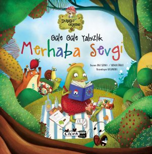 Güle Güle Yalnızlık Merhaba Sevgi- Normal Kapak